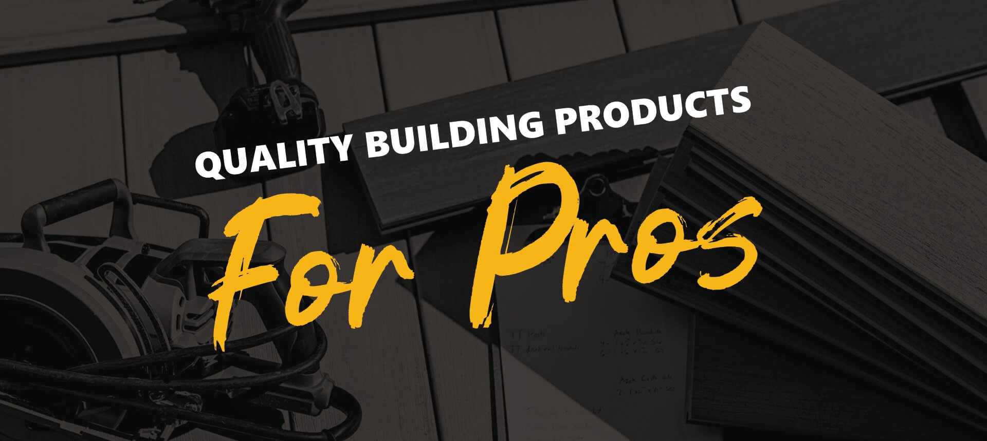 quality building products for pros